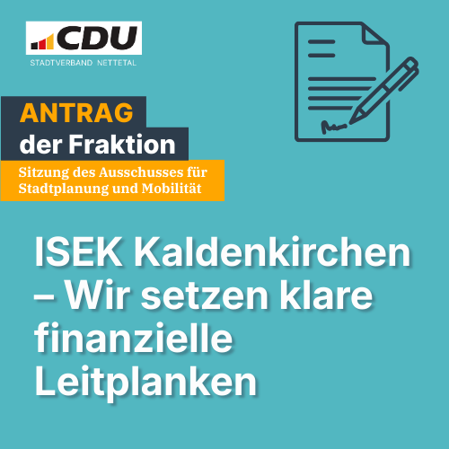 CDU beantragt finanzielle Obergrenze für ISEK in Kaldenkirchen