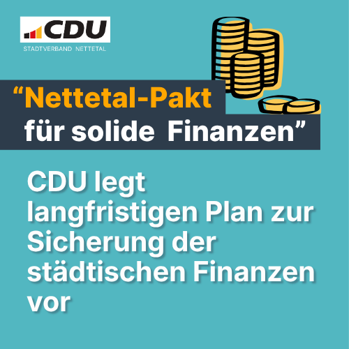 „Nettetal-Pakt für solide Finanzen“: CDU legt langfristigen Plan zur Sicherung der städtischen Finanzen vor